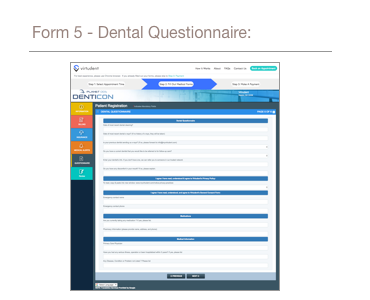 A screenshot of the fifth form a patient must complete which requests information about dental history, and past DMDs a patient has seen.